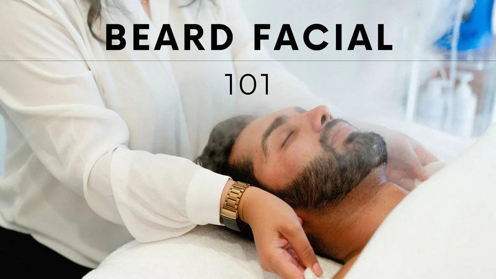 Beard Facial 101