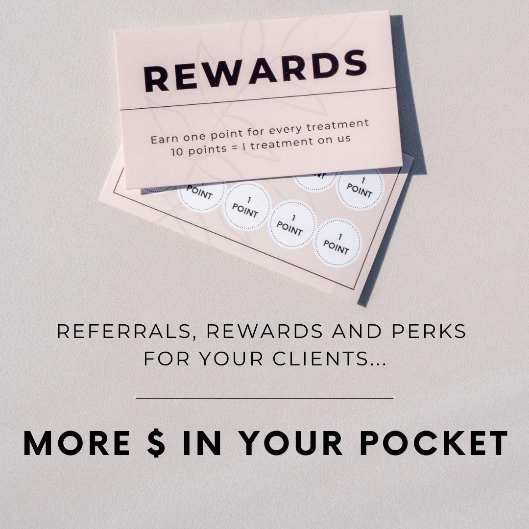 Referrals, Rewards and Perks for your Clients...More $ in your pocket