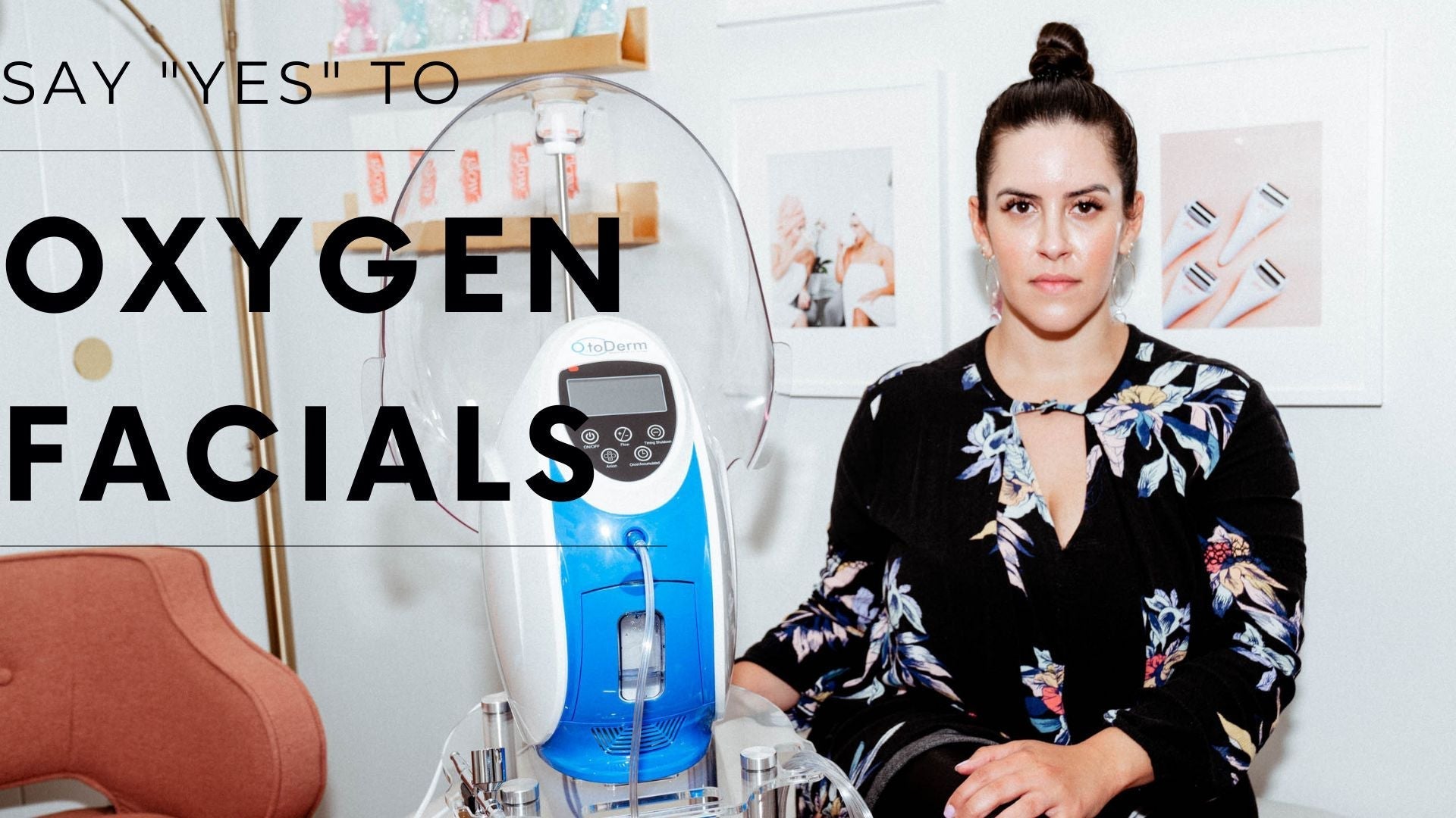 Say "Yes" to Oxygen Facials