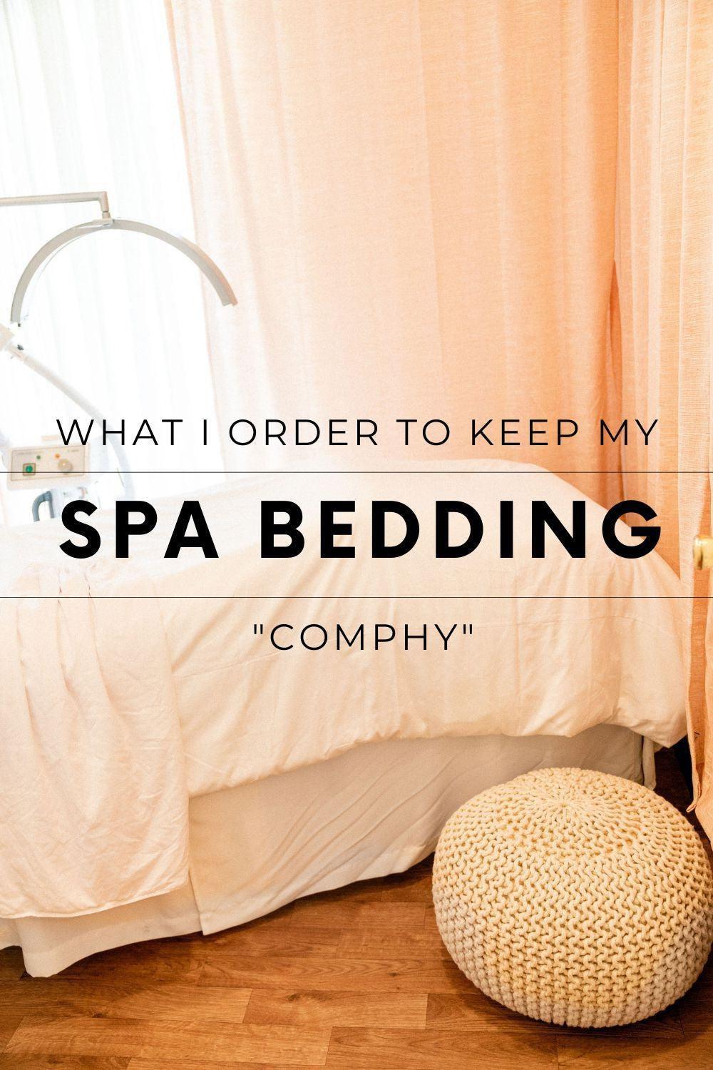 What I Order to Keep My Spa Bedding “Comphy”